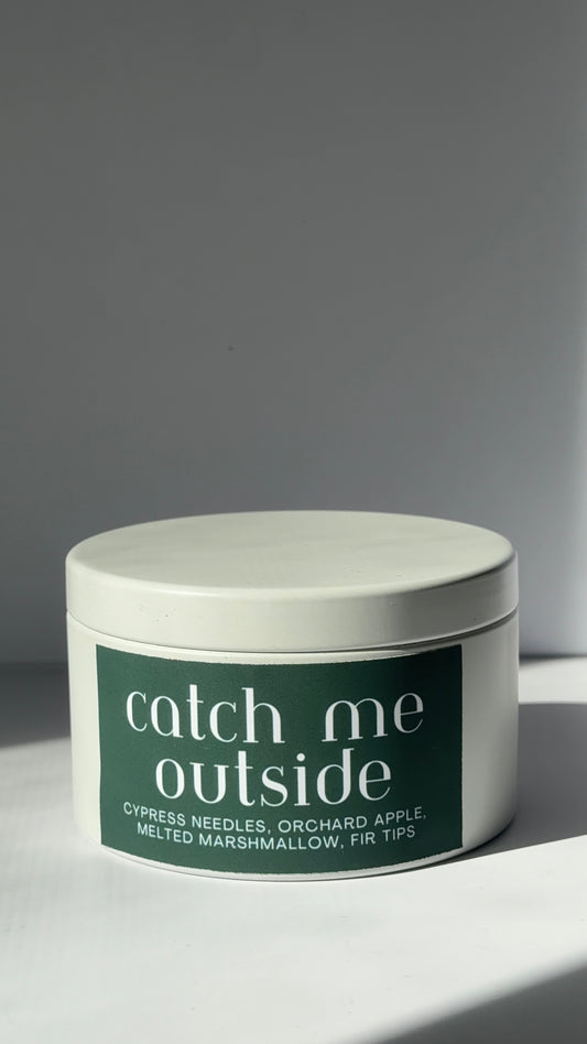 CATCH ME OUTSIDE | Evergreen Marshmallow