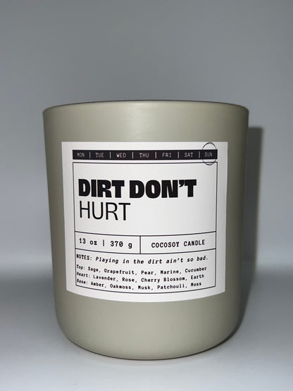 DIRT DON’T HURT - Sunday | Earthy | Herbal