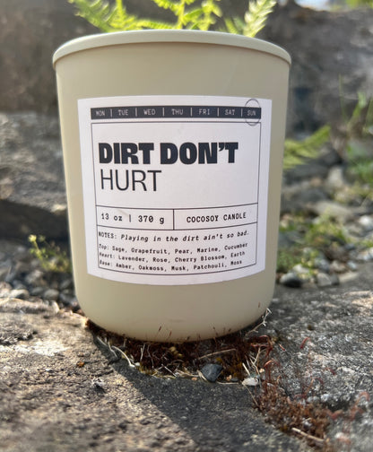 DIRT DON’T HURT - Sunday | Earthy | Herbal