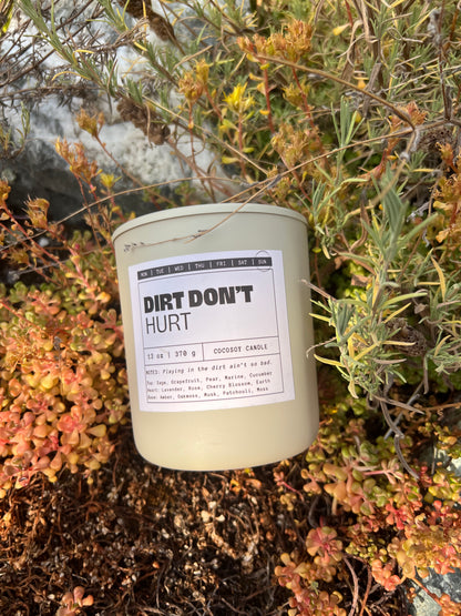 DIRT DON’T HURT - Sunday | Earthy | Herbal